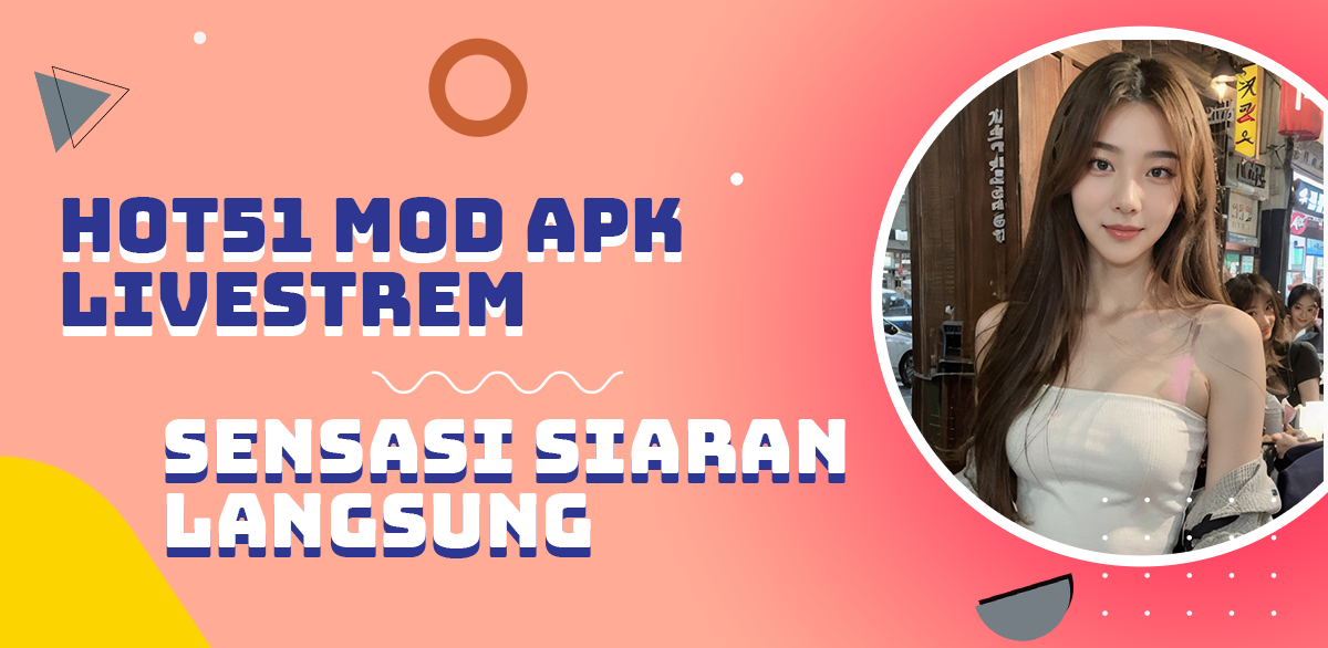 hot 51 live mod apk