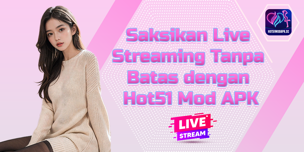 hot51 live mod apk unlocked all